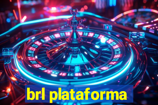 brl plataforma